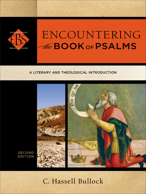Title details for Encountering the Book of Psalms by C. Hassell Bullock - Available